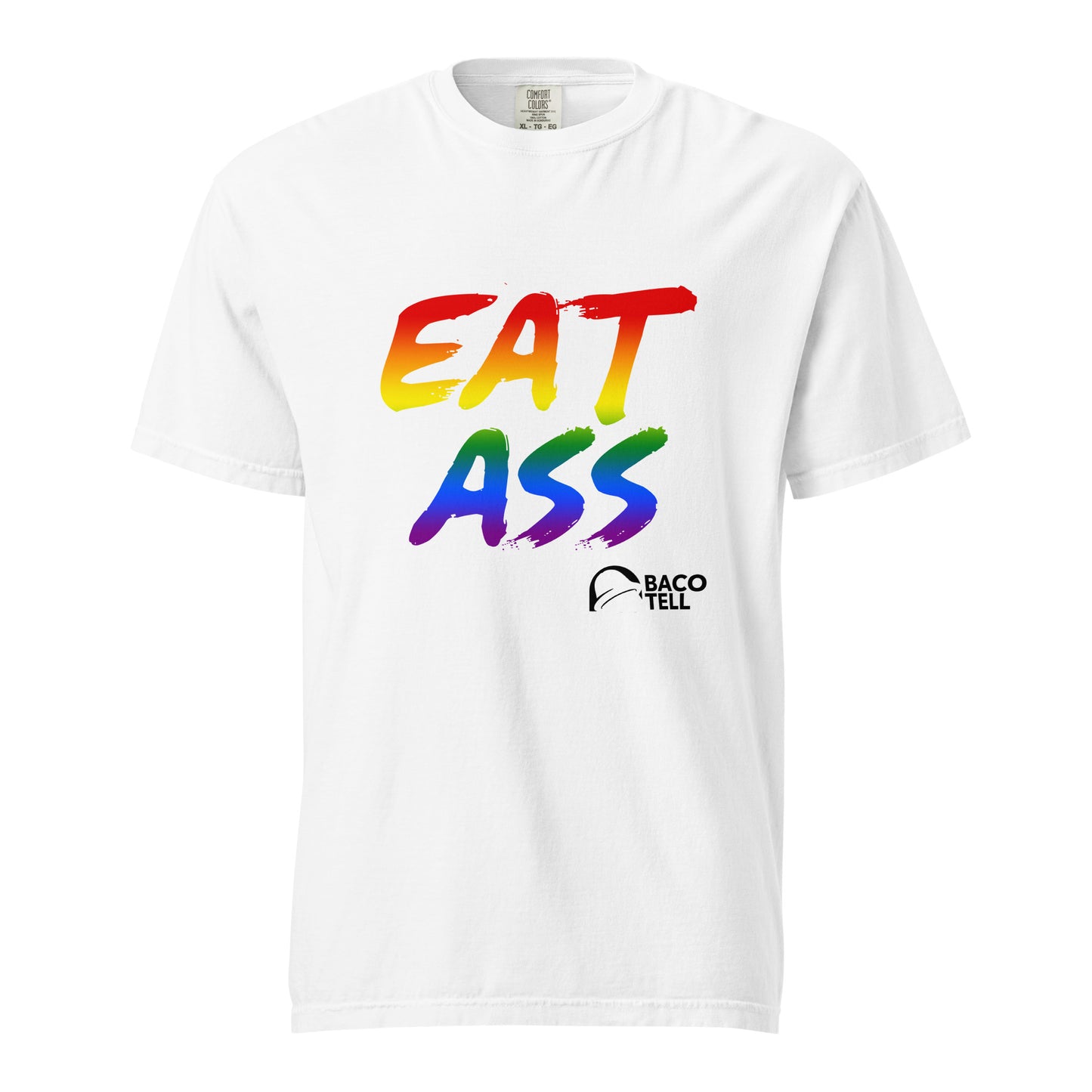 Baco Tell EAT ASS Gay Pride Tee