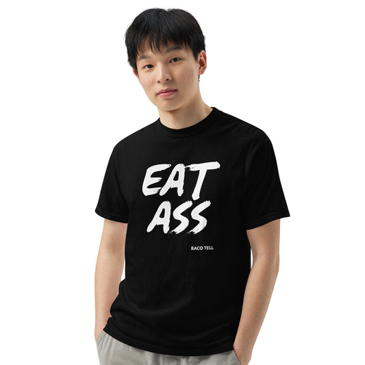 Baco Tell EAT ASS Tee