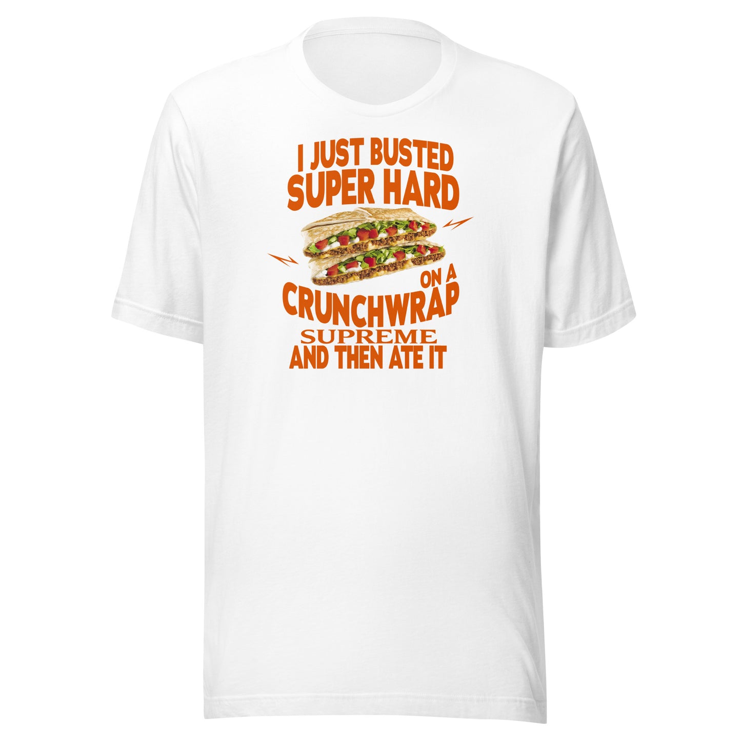 I Just Busted Super Hard BACO TELLE Unisex t-shirt